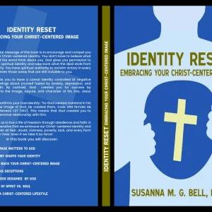 IDENTITY RESET EMBRACING YOUR CHRIST-CENTERED IMAGE